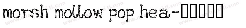morsh mollow pop hea字体转换